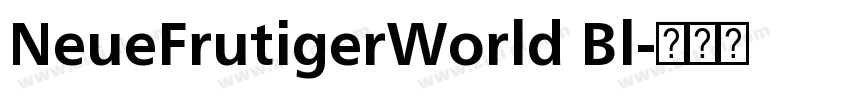 NeueFrutigerWorld Bl字体转换